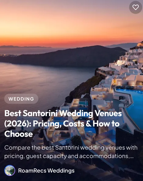 RoamRecs guide: Best Santorini Wedding Venues (2026): Pricing, Costs & How to Choose